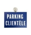 Panneau PVC "PARKING CLIENTÈLE" avec fixation ventouse